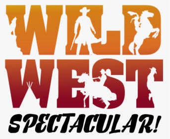 Wild West Spectacular"   Src="https - Wild Wild West Image Logo, HD Png Download, Free Download